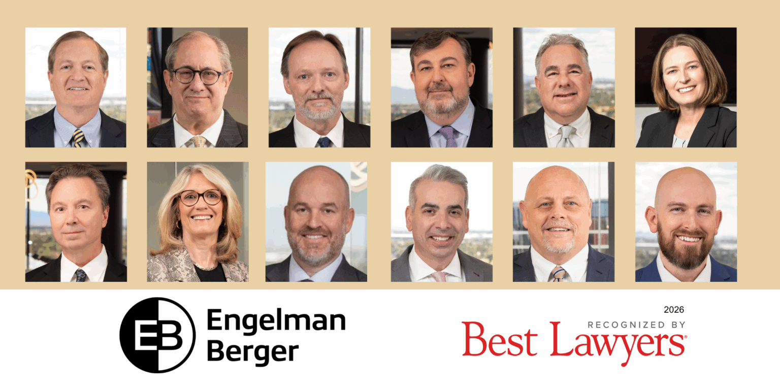 Engelman Berger Attorneys Named to 2026 Best Lawyers in America ...